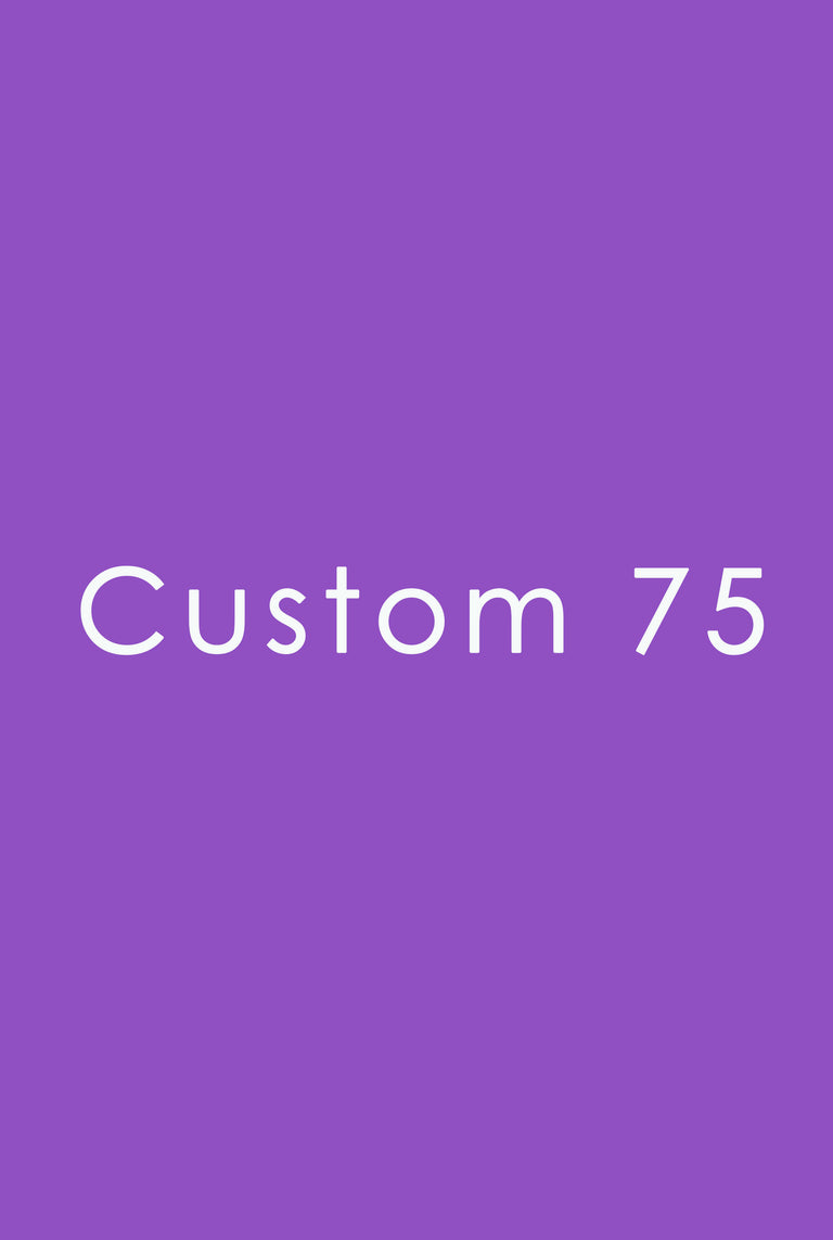 Custom 75